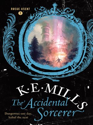 cover image of The Accidental Sorcerer